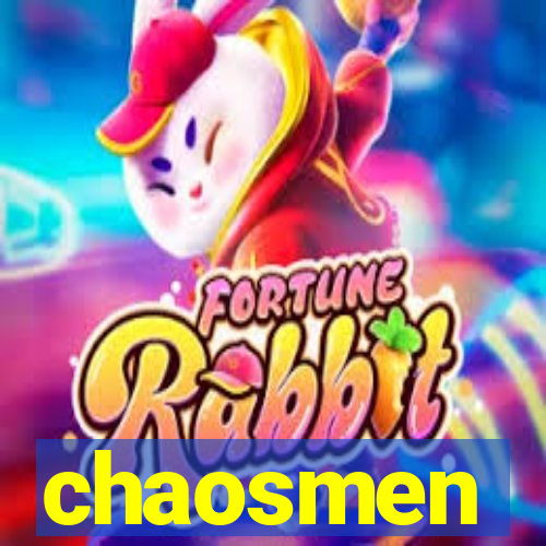 chaosmen