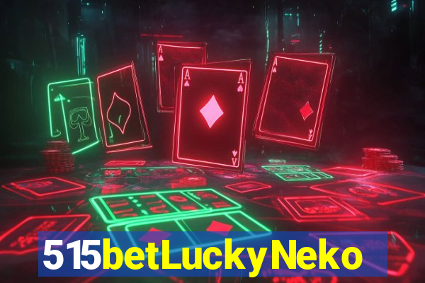 515betLuckyNeko