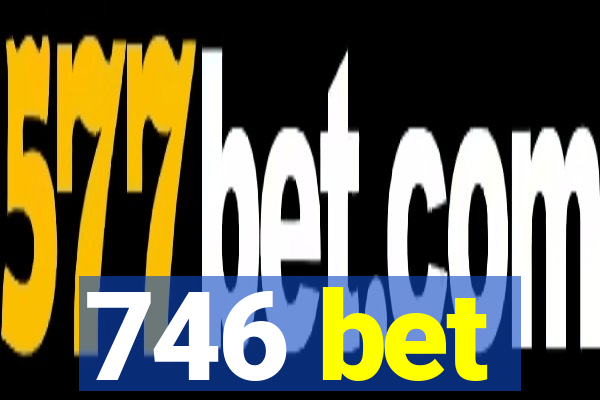 746 bet