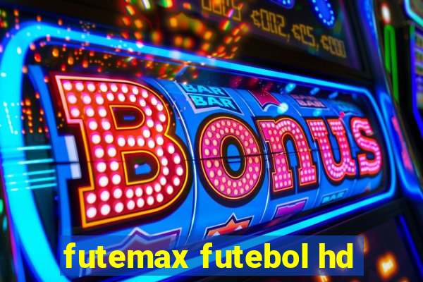 futemax futebol hd