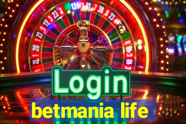 betmania life