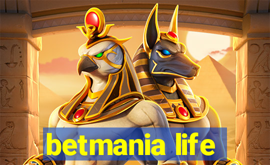 betmania life