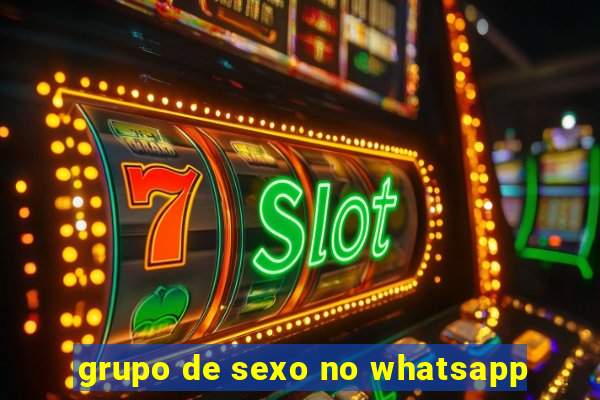 grupo de sexo no whatsapp