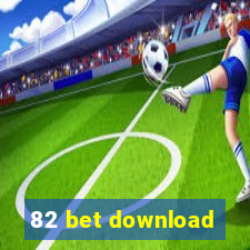 82 bet download