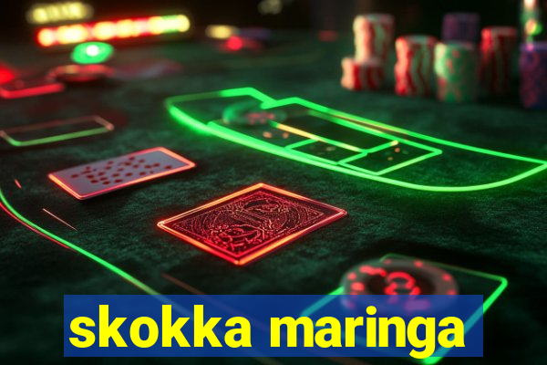 skokka maringa