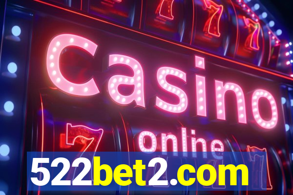 522bet2.com