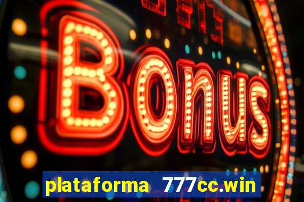 plataforma 777cc.win é confiável