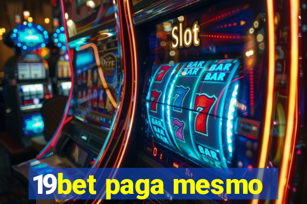 19bet paga mesmo