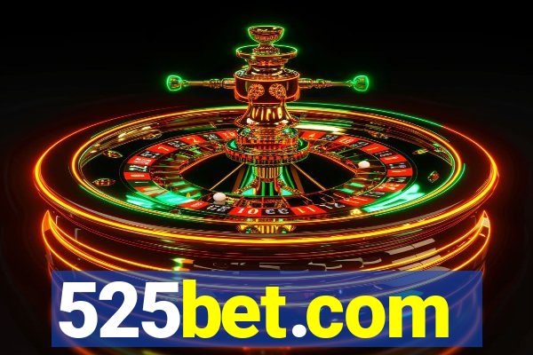 525bet.com