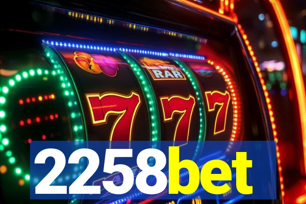 2258bet