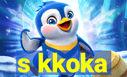 s kkoka