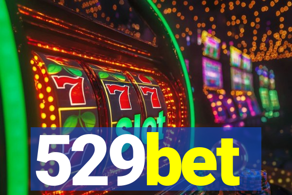 529bet