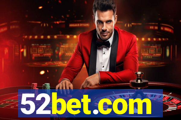 52bet.com