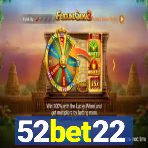 52bet22