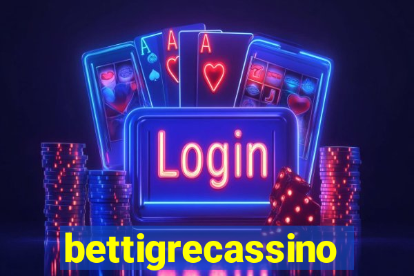 bettigrecassino