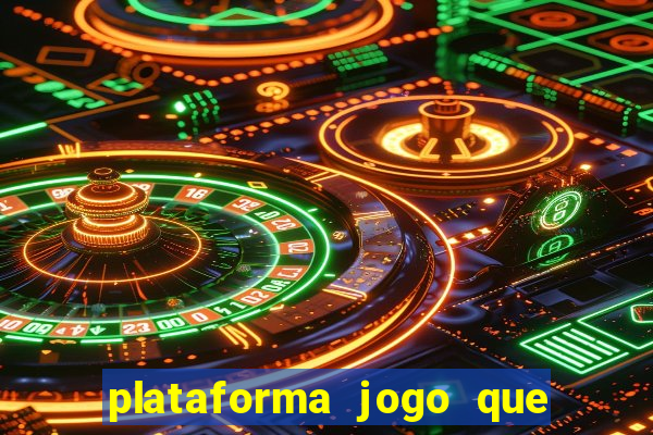 plataforma jogo que paga no cadastro