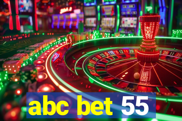 abc bet 55