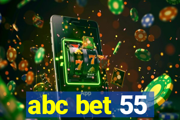 abc bet 55