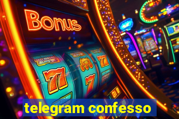 telegram confesso