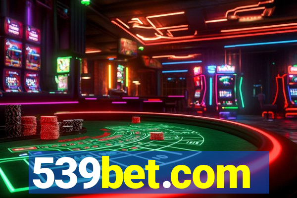 539bet.com