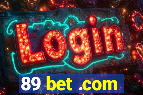 89 bet .com