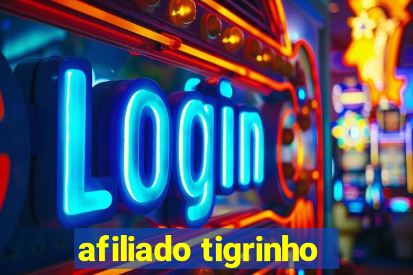 afiliado tigrinho