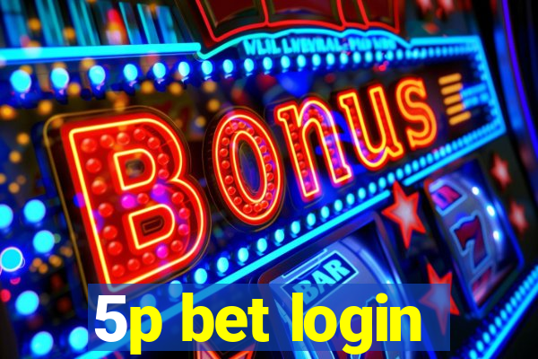 5p bet login