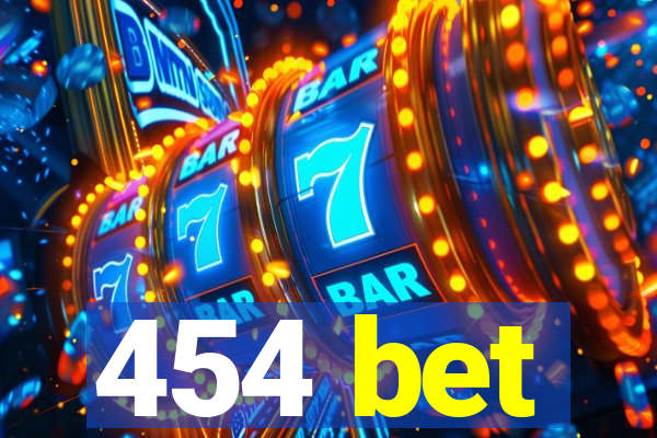 454 bet