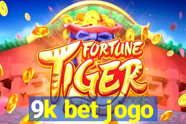 9k bet jogo