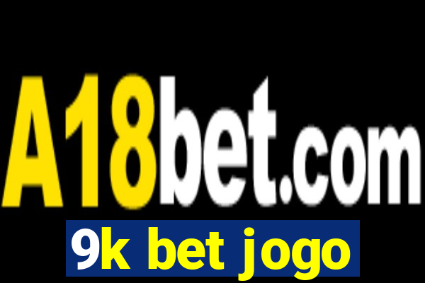 9k bet jogo