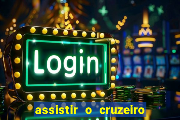 assistir o cruzeiro das loucas