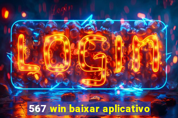 567 win baixar aplicativo