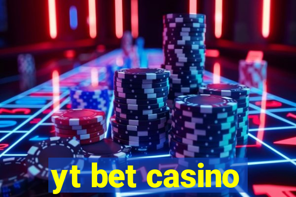 yt bet casino