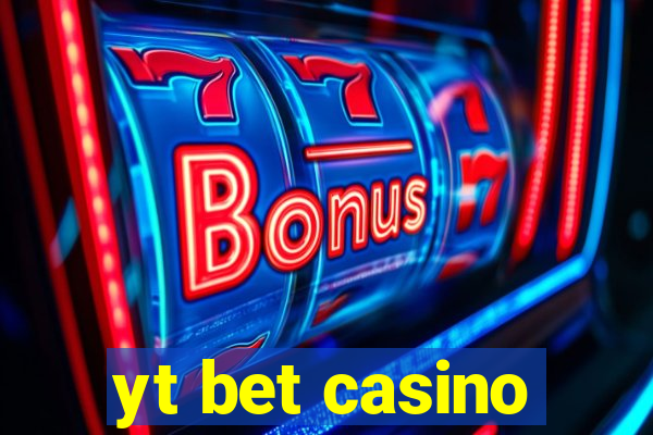 yt bet casino