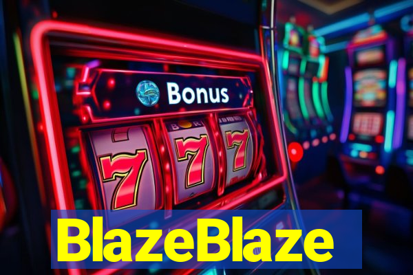 BlazeBlaze