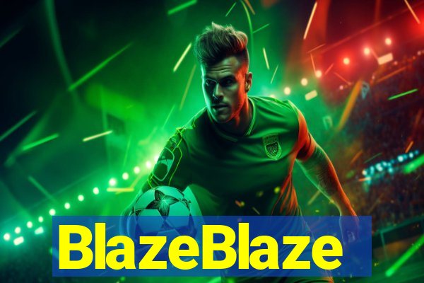 BlazeBlaze