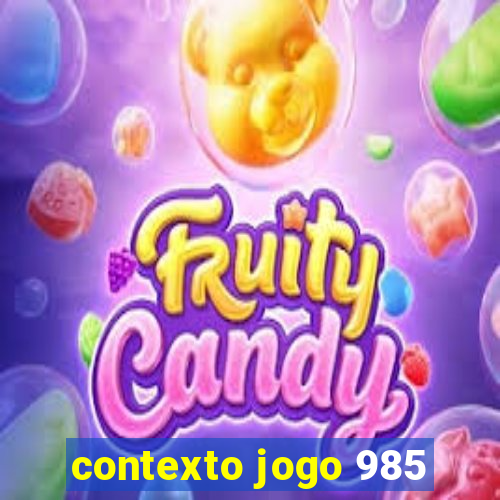 contexto jogo 985