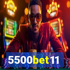 5500bet11