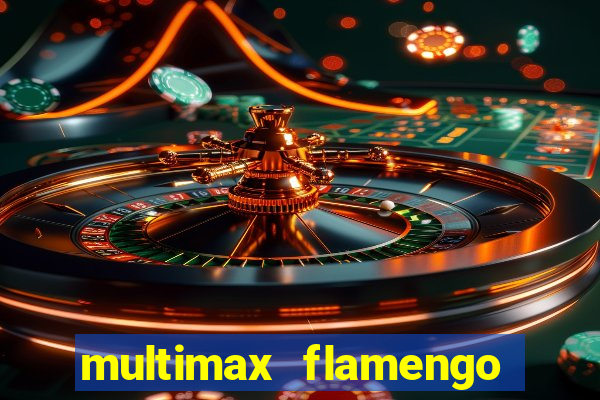 multimax flamengo ao vivo