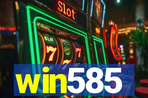 win585