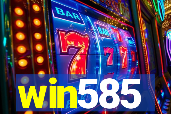 win585