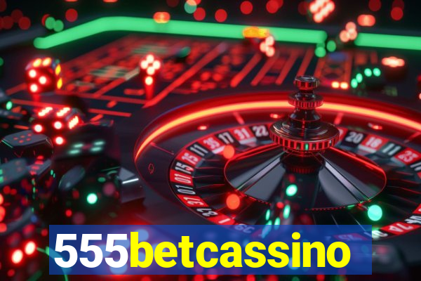 555betcassino