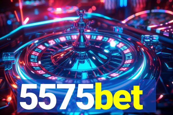 5575bet