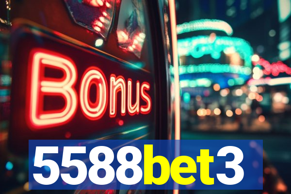 5588bet3