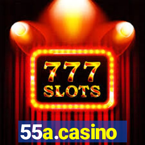 55a.casino