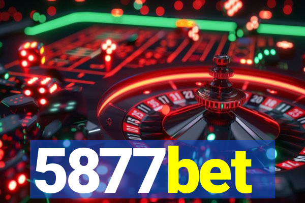 5877bet