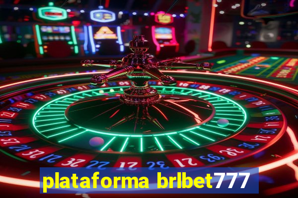 plataforma brlbet777