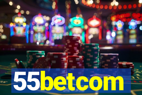 55betcom