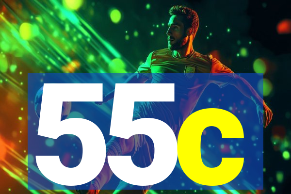 55c