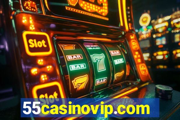 55casinovip.com